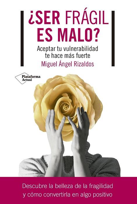 ¿SER FRÁGIL ES MALO? | 9788419655059 | RIZALDOS, MIGUEL ÁNGEL | Llibres Parcir | Llibreria Parcir | Llibreria online de Manresa | Comprar llibres en català i castellà online