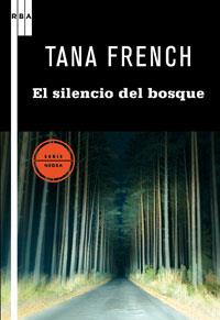 EL SILENCIO DEL BOSQUE | 9788498677874 | FRENCH TANA | Llibres Parcir | Llibreria Parcir | Llibreria online de Manresa | Comprar llibres en català i castellà online