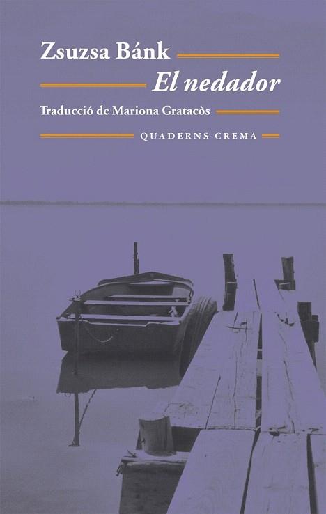 EL NEDADOR | 9788477274117 | BANK ZSUZSA | Llibres Parcir | Llibreria Parcir | Llibreria online de Manresa | Comprar llibres en català i castellà online