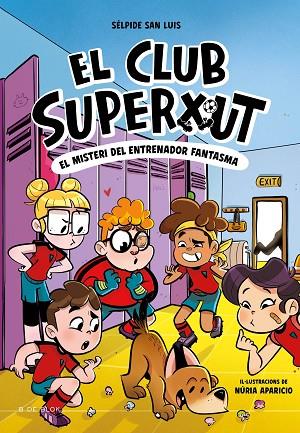 EL CLUB SUPERXUT 3 - EL MISTERI DE L'ENTRENADOR FANTASMA | 9788419910325 | SAN LUIS, SÉLPIDE | Llibres Parcir | Llibreria Parcir | Llibreria online de Manresa | Comprar llibres en català i castellà online