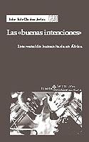 LAS BUENAS INTENCIONES | 9788474266894 | RUIZ GIMENEZ ARRIETA | Llibres Parcir | Llibreria Parcir | Llibreria online de Manresa | Comprar llibres en català i castellà online