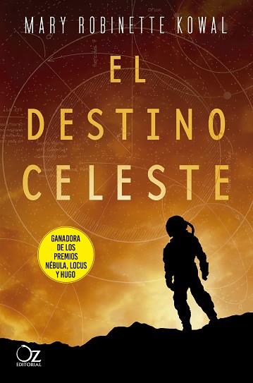 EL DESTINO CELESTE | 9788417525491 | KOWAL, MARY ROBINETTE | Llibres Parcir | Llibreria Parcir | Llibreria online de Manresa | Comprar llibres en català i castellà online