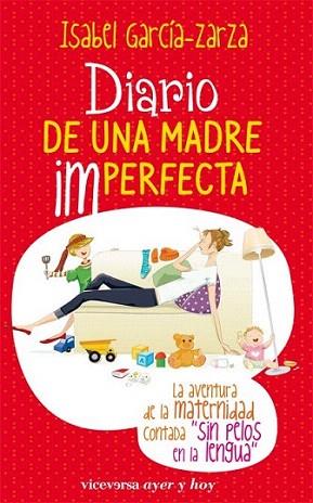 DIARIO MADRE IMPERFECTA | 9788492819164 | GARCIA ZARZA | Llibres Parcir | Librería Parcir | Librería online de Manresa | Comprar libros en catalán y castellano online