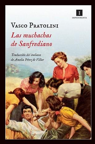 LAS MUCHACHAS DE SANFREDIANO | 9788415578901 | PRATOLINI, VASCO | Llibres Parcir | Llibreria Parcir | Llibreria online de Manresa | Comprar llibres en català i castellà online