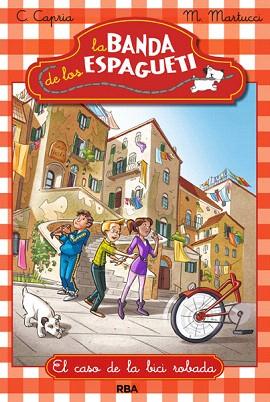 LA BANDA DE LOS ESPAGUETI 1 EL CASO DE LA BICI ROBADA | 9788427204034 | MARTUCCI , MARIELLA/CAPRIA , CAROLINA | Llibres Parcir | Llibreria Parcir | Llibreria online de Manresa | Comprar llibres en català i castellà online