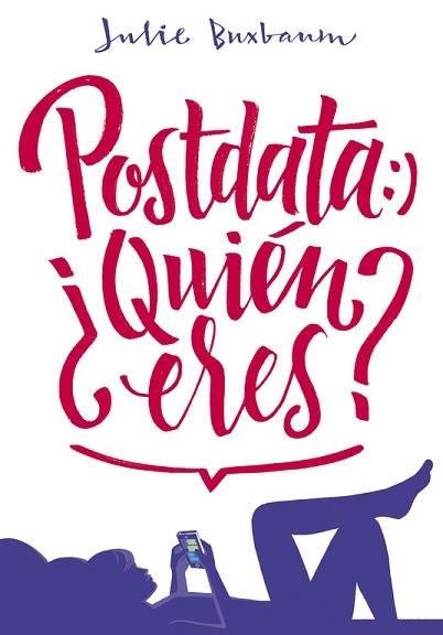 POSTDATA: ¿QUIÉN ERES? | 9788490435717 | BUXBAUM, JULIE | Llibres Parcir | Llibreria Parcir | Llibreria online de Manresa | Comprar llibres en català i castellà online