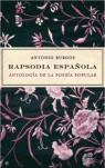 RAPSODIA ESPAÐOLA ANTOLOGIA POESIA POPULAR | 9788497343572 | BURGOS ANTONIO | Llibres Parcir | Llibreria Parcir | Llibreria online de Manresa | Comprar llibres en català i castellà online