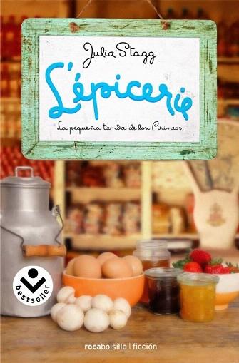 L'ÉPICERIE. LA PEQUEÑA TIENDA DE LOS PIRINEOS | 9788415729044 | STAGG, JULIA | Llibres Parcir | Llibreria Parcir | Llibreria online de Manresa | Comprar llibres en català i castellà online