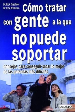 COMO TRATAR CON GENTE A LA QUE NO PUEDE SOPORTAR | 9788423420209 | KIRSCHNER | Llibres Parcir | Llibreria Parcir | Llibreria online de Manresa | Comprar llibres en català i castellà online