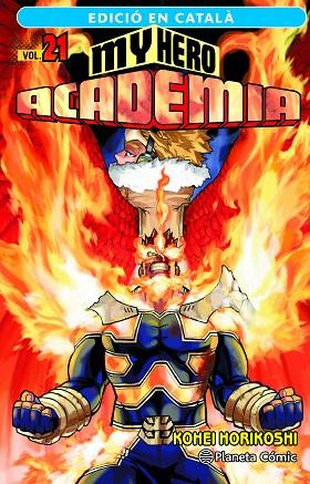 MY HERO ACADEMIA Nº 21 (CATALÀ) | 9788411401951 | HORIKOSHI, KOHEI | Llibres Parcir | Llibreria Parcir | Llibreria online de Manresa | Comprar llibres en català i castellà online