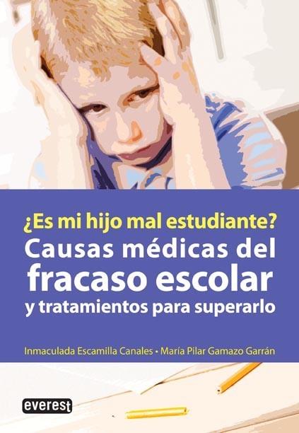 FRACASO ESCOLAR CAUSAS MEDICAS Y TRATAMIENTOS SUPERARLO | 9788444121109 | ESCAMILLA I | Llibres Parcir | Llibreria Parcir | Llibreria online de Manresa | Comprar llibres en català i castellà online