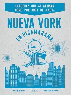 Nueva York en pijamarama | 9788484647973 | Leblond, Michael/Bertrand, Federique | Llibres Parcir | Llibreria Parcir | Llibreria online de Manresa | Comprar llibres en català i castellà online