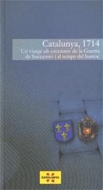 Catalunya, 1714. Un viatge als escenaris de la Guerra de Successió i el temps de | 9788439386704 | Serra i Sellarés, Francesc | Llibres Parcir | Llibreria Parcir | Llibreria online de Manresa | Comprar llibres en català i castellà online