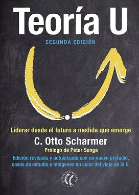 TEORÍA U | 9788494674716 | SCHARMER, C. OTTO | Llibres Parcir | Llibreria Parcir | Llibreria online de Manresa | Comprar llibres en català i castellà online