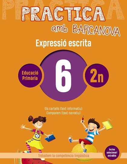 PRACTICA AMB BARCANOVA 6. EXPRESSIÓ ESCRITA | 9788448948252 | CAMPS, MONTSERRAT/ALMAGRO, MARIBEL/GONZÁLEZ, ESTER/PASCUAL, CARME | Llibres Parcir | Llibreria Parcir | Llibreria online de Manresa | Comprar llibres en català i castellà online