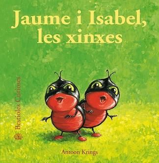 JAUME I ISABEL LES XINXES (BESTIOLES CURIOSES) | 9788498018561 | KINGS, ANTOON | Llibres Parcir | Llibreria Parcir | Llibreria online de Manresa | Comprar llibres en català i castellà online