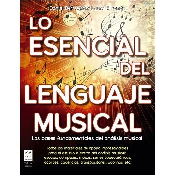 LO ESENCIAL DEL LENGUAJE MUSICAL | 9788494879906 | BERRUETA,DANIEL/MIRANDA,LAURA | Llibres Parcir | Llibreria Parcir | Llibreria online de Manresa | Comprar llibres en català i castellà online