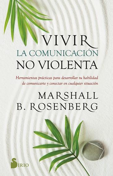 VIVIR LA COMUNICACIÓN NO VIOLENTA | 9788419105196 | B. ROSENBERG, MARSHALL | Llibres Parcir | Llibreria Parcir | Llibreria online de Manresa | Comprar llibres en català i castellà online