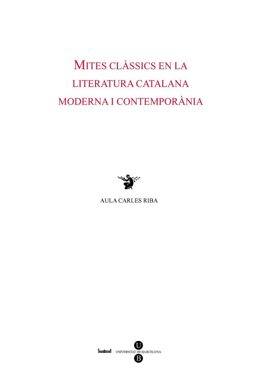 MITES CLÀSSICS EN LA LITERATURA CATALANA MODERNA I CONTEMPORÀNIA | 9788447531127 | MALÉ I PEGUEROLES, JORDI | Llibres Parcir | Llibreria Parcir | Llibreria online de Manresa | Comprar llibres en català i castellà online