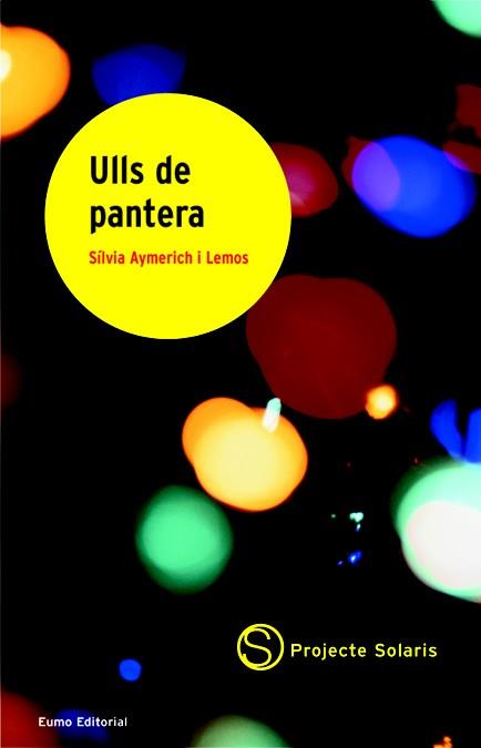 ULLS DE PANTERA | 9788497660433 | SILVIA YMERICH I LEMOS | Llibres Parcir | Llibreria Parcir | Llibreria online de Manresa | Comprar llibres en català i castellà online