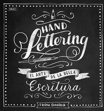 HANDLETTERING. EL ARTE DE LA BELLA ESCRITURA | 9788498745917 | ANNIKA, FRAU | Llibres Parcir | Llibreria Parcir | Llibreria online de Manresa | Comprar llibres en català i castellà online