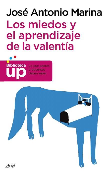 LOS MIEDOS Y EL APRENDIZAJE DE LA VALENTÍA | 9788434417380 | JOSÉ ANTONIO MARINA TORRES | Llibres Parcir | Llibreria Parcir | Llibreria online de Manresa | Comprar llibres en català i castellà online