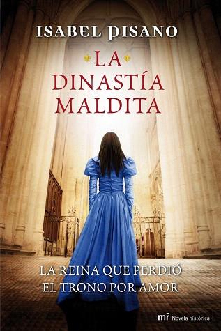 La dinastía maldita | 9788427039049 | Isabel Pisano | Llibres Parcir | Llibreria Parcir | Llibreria online de Manresa | Comprar llibres en català i castellà online