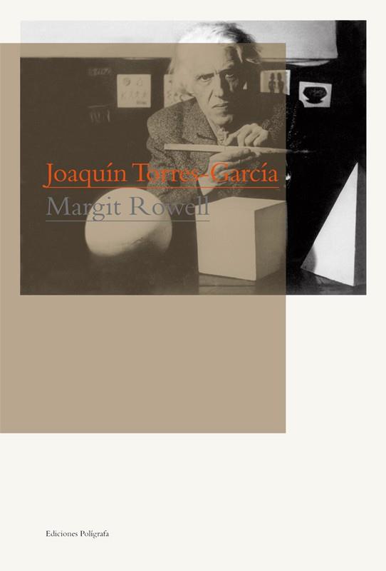 JOAQUIN TORRES GARCIA  pintor contrucciones madera | 9788434312326 | MARGIT ROWELL | Llibres Parcir | Llibreria Parcir | Llibreria online de Manresa | Comprar llibres en català i castellà online