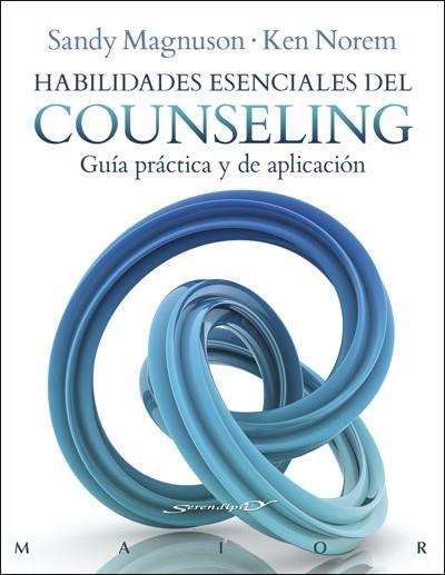 HABILIDADES ESENCIALES DEL COUNSELING. GUÍA PRÁCTICA Y DE APLICACIÓN | 9788433028709 | MAGNUSON, SANDY/NOREM, KEN | Llibres Parcir | Llibreria Parcir | Llibreria online de Manresa | Comprar llibres en català i castellà online