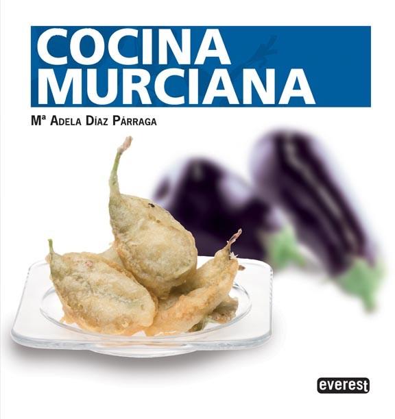 COCINA MURCIANA | 9788444121048 | DIAZ PARRAGA M ADELA | Llibres Parcir | Llibreria Parcir | Llibreria online de Manresa | Comprar llibres en català i castellà online