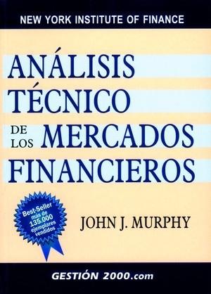 ANALISIS TECNICO DE LOS MERCADOS FINANCIEROS | 9788480888868 | MURPHY | Llibres Parcir | Llibreria Parcir | Llibreria online de Manresa | Comprar llibres en català i castellà online