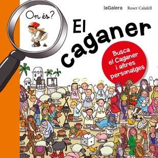 ON ÉS EL CAGANER (BUSCA I TROBA) | 9788424651633 | Llibres Parcir | Librería Parcir | Librería online de Manresa | Comprar libros en catalán y castellano online