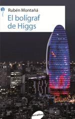 EL BOLÍGRAF DE HIGGS | 9788416844227 | MONTAÑÁ ROS, RUBÈN | Llibres Parcir | Llibreria Parcir | Llibreria online de Manresa | Comprar llibres en català i castellà online