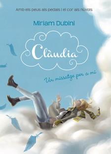 CLAUDIA 1  UN MISSATGE PER A MI | 9788424644666 | DUBINI, MIRIAM | Llibres Parcir | Llibreria Parcir | Llibreria online de Manresa | Comprar llibres en català i castellà online