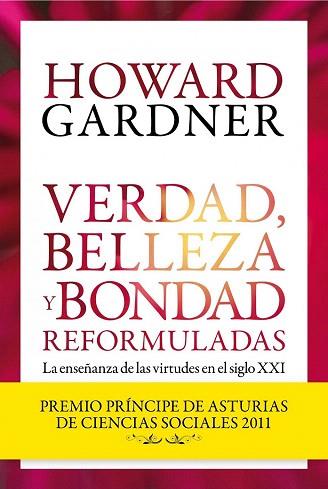 VERDAD BELLEZA Y BONDAD REFORMULADAS | 9788449326042 | HOWARD GARDNER | Llibres Parcir | Librería Parcir | Librería online de Manresa | Comprar libros en catalán y castellano online