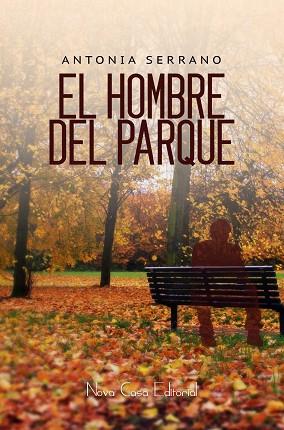 HOMBRE DEL PARQUE | PODI74114 | SERRANO  ANTONIA | Llibres Parcir | Llibreria Parcir | Llibreria online de Manresa | Comprar llibres en català i castellà online