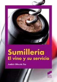 SUMILLERIA DE VINO Y SU SERVICIO | 9788497567527 | ANDRES OLIVA DE PAZ | Llibres Parcir | Llibreria Parcir | Llibreria online de Manresa | Comprar llibres en català i castellà online