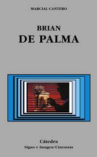 BRIAN DE PALMA | 9788437618739 | MARCIAL CANTERO | Llibres Parcir | Librería Parcir | Librería online de Manresa | Comprar libros en catalán y castellano online