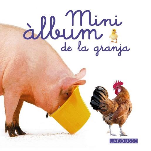 MINI ÀLBUM LAROUSSE DE LA GRANJA (CATALÀ) | 9788415785491 | LAROUSSE EDITORIAL | Llibres Parcir | Llibreria Parcir | Llibreria online de Manresa | Comprar llibres en català i castellà online