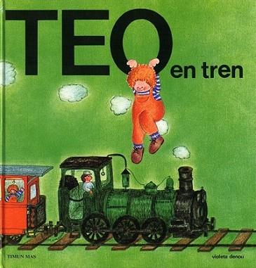 TEO EN TREN castella | 9788471762566 | VIOLETA DENOU | Llibres Parcir | Librería Parcir | Librería online de Manresa | Comprar libros en catalán y castellano online