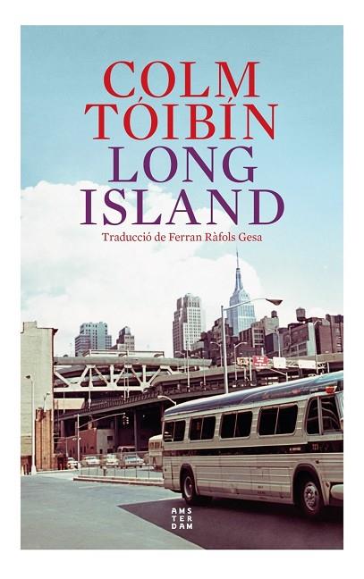 LONG ISLAND | 9788419960153 | TÓIBÍN, COLM | Llibres Parcir | Llibreria Parcir | Llibreria online de Manresa | Comprar llibres en català i castellà online