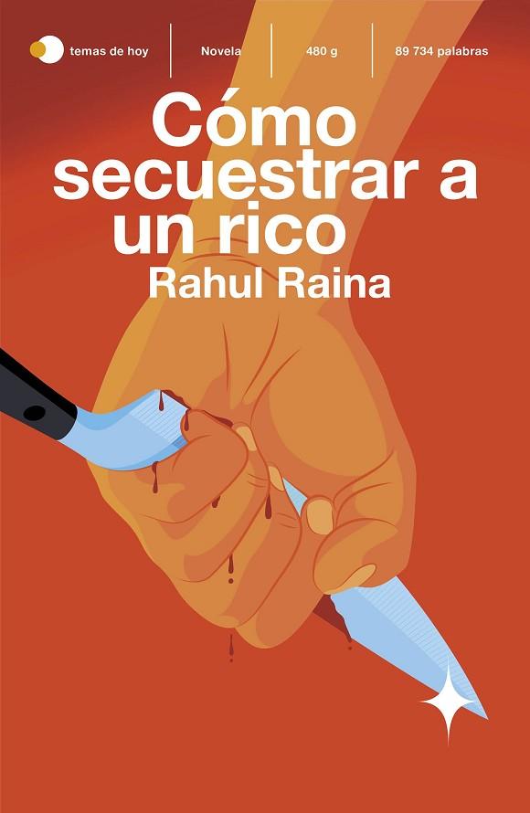 CÓMO SECUESTRAR A UN RICO | 9788499988702 | RAINA, RAHUL | Llibres Parcir | Llibreria Parcir | Llibreria online de Manresa | Comprar llibres en català i castellà online