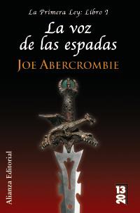 LA VOZ DE LAS ESPADAS col La primera ley libro 1 col 13 20 | 9788420679877 | JOE ABERCROMBIE | Llibres Parcir | Llibreria Parcir | Llibreria online de Manresa | Comprar llibres en català i castellà online