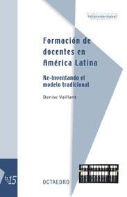 FORMACION DE DOCENTES EN AMERICA LATINA RE INVENTANDO DEL M | 9788480637046 | DENISE VAILLANT | Llibres Parcir | Llibreria Parcir | Llibreria online de Manresa | Comprar llibres en català i castellà online