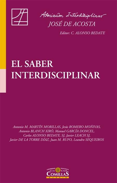 EL SABER INTERDISCIPLINAR | 9788484685388 | MARTÍN MORILLAS, ANTONIO/GARCÍA DONCEL, MANUEL/BLANCH XIRÓ, ANTONIO/Y OTROS | Llibres Parcir | Llibreria Parcir | Llibreria online de Manresa | Comprar llibres en català i castellà online