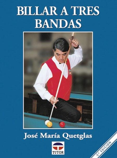 BILLAR A TRES BANDAS | 9788479021054 | Jose Maria QUETGLAS | Llibres Parcir | Llibreria Parcir | Llibreria online de Manresa | Comprar llibres en català i castellà online