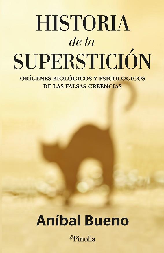 HISTORIA DE LA SUPERSTICIÓN | 9788418965968 | ANIBAL BUENO AMORÓS | Llibres Parcir | Llibreria Parcir | Llibreria online de Manresa | Comprar llibres en català i castellà online