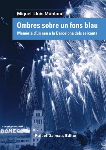 OMBRES SOBRE UN FONS BLAU | 9788423208838 | MUNTANÉ SICART, MIQUEL-LLUÍS | Llibres Parcir | Llibreria Parcir | Llibreria online de Manresa | Comprar llibres en català i castellà online