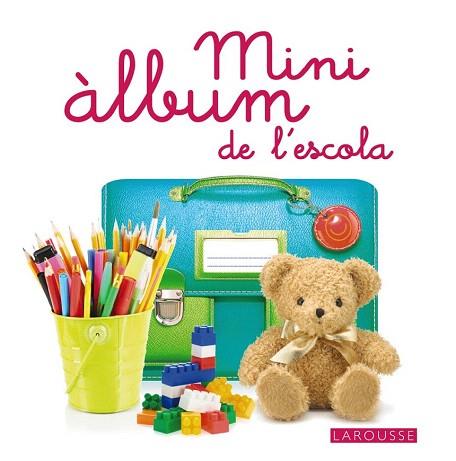 MINI ÀLBUM LAROUSSE DE L ' ESCOLA | 9788416124633 | LAROUSSE EDITORIAL | Llibres Parcir | Llibreria Parcir | Llibreria online de Manresa | Comprar llibres en català i castellà online