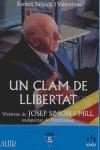 UN CLAM DE LLIBERTAT vivencies josep simon i mill | 9788493315955 | SALVADO I VALENTINES | Llibres Parcir | Llibreria Parcir | Llibreria online de Manresa | Comprar llibres en català i castellà online